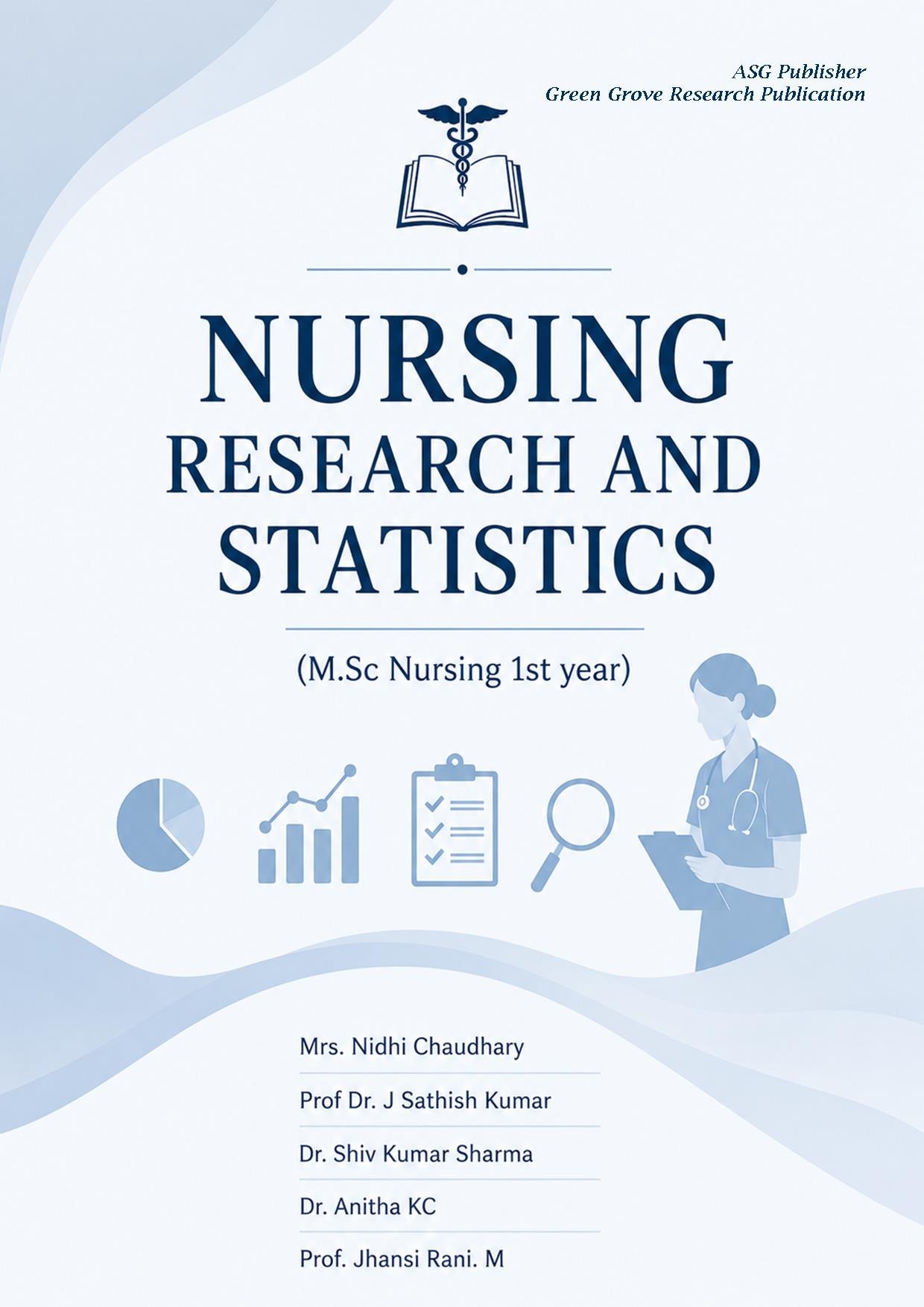 NURSING RESEARCH AND STATISTICS  (M.Sc Nursing 1st year)